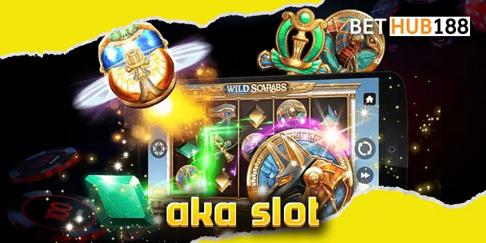 aka slot