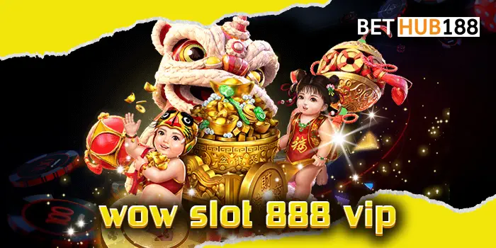 wow slot 888 vip