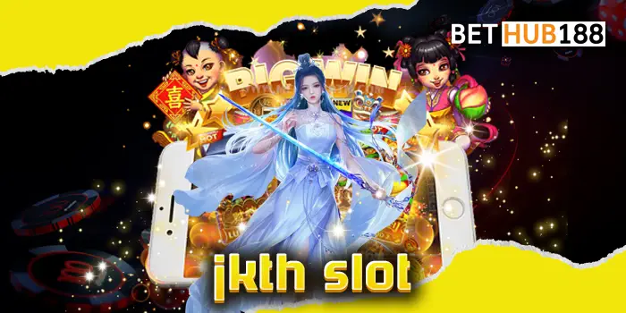 jkth slot