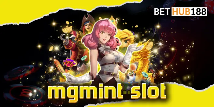 mgmint slot