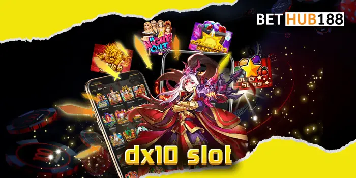 dx10 slot