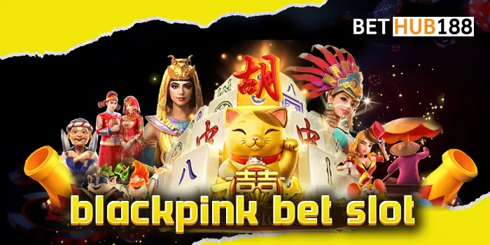 blackpink bet slot