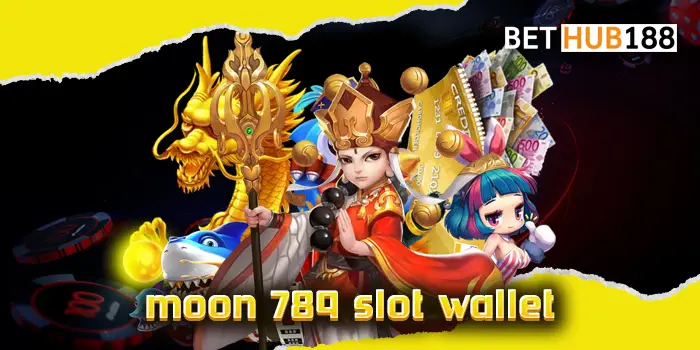 moon 789 slot wallet