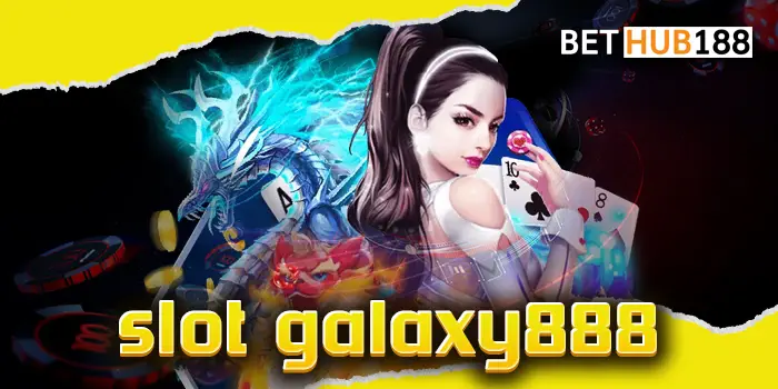 slot galaxy888