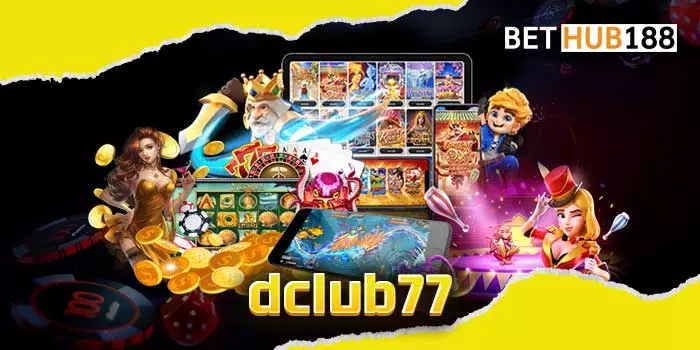 dclub77 ขั้นสุดของเว็บตรงไม่ผ่านเอเย่นต์ ลงทุนง่าย ให้ผลตอบแทนสูงที่สุดในไทย