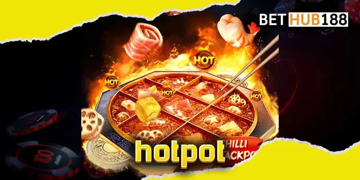 hotpot เกมสล็อตแนวใหม่ตอบโจทย์สายสร้างกำไร ไม่มีขาดทุน