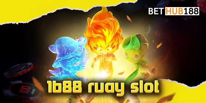 1688 ruay slot เล่นสล็อตต่างประเทศ ไม่ต้องบินไกล อยู่ไทยก็ของแท้ 100%