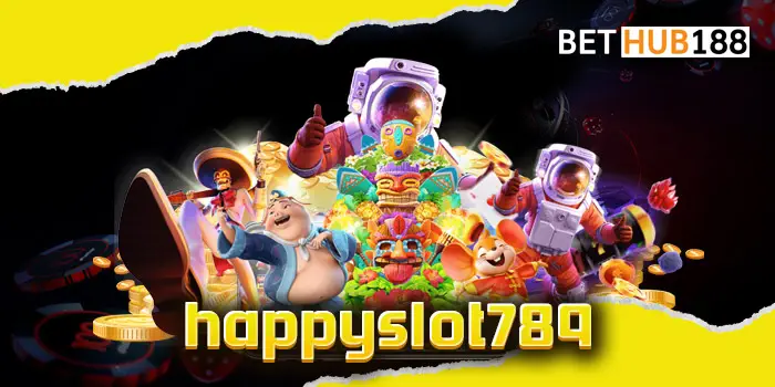 happyslot789 ลงทุนสนุก ไม่กลัวขาดทุน นำเข้าสล็อตคุณภาพระดับโลก