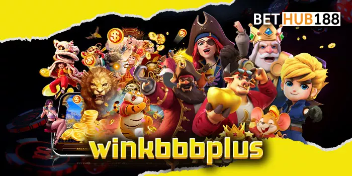 wink666plus เว็บแท้ เล่นเกมได้เงินไม่มีลิมิต รวมสล็อตทุกค่าย มาแรงที่สุด