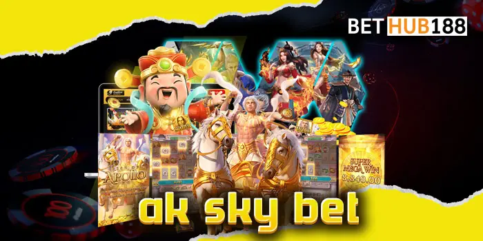 ak sky bet เกมเดิมพันอันดับ 1 ที่นักเดิมพันทุกท่านนั้นห้ามพลาด เล่นกับเว็บตรงของเราได้เลยทันทีที่นี่