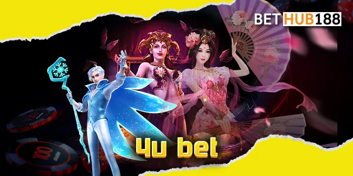 4u bet คาสิโนชั้นนำ เบทถูก ครบวงจรในที่เดียว มาใหม่ชื่อดัง 2023