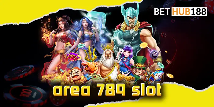 area 789 slot ทำไมถึงต้องเล่นเกมสล็อตออนไลน์กับเว็บตรงไม่ผ่านเอเย่นต์อย่างเว็บของเรา