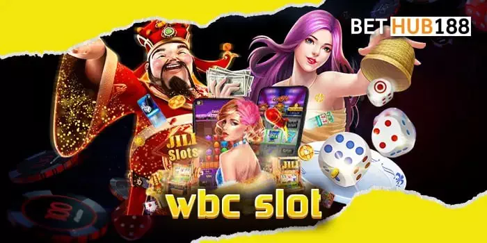 wbc slot สล็อตโบนัสแตกง่าย เว็บเข้าเล่นสุดมัน เกมเดิมพันมาแรงคุณภาพระดับ 5 ดาว