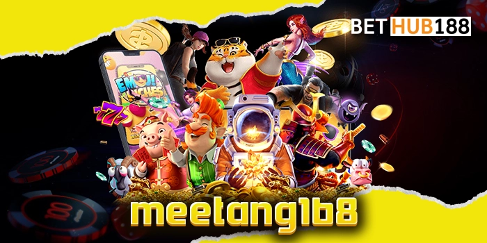 meetang168 เล่นเกมสล็อตได้มากกว่าใคร เว็บสล็อตตัวแม่กับเกมปังที่สุดในปี 2024