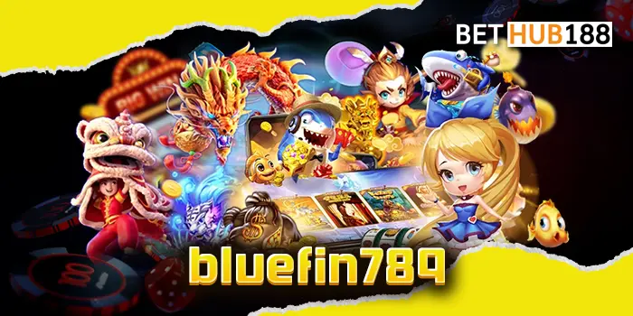 bluefin789 เกมไหนก็เดิมพันได้ง่าย ๆ เว็บที่รวมเกมสล็อตให้เล่นมากที่สุด เดิมพันได้เลยทันทีกับเกมชั้นนำ